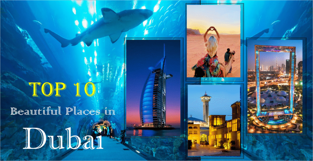 Top 10 Famous Places in Dubai