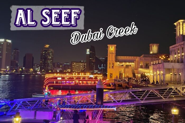 Explore Dubai Creek & Al Seef – Heritage Meets Modern Dubai